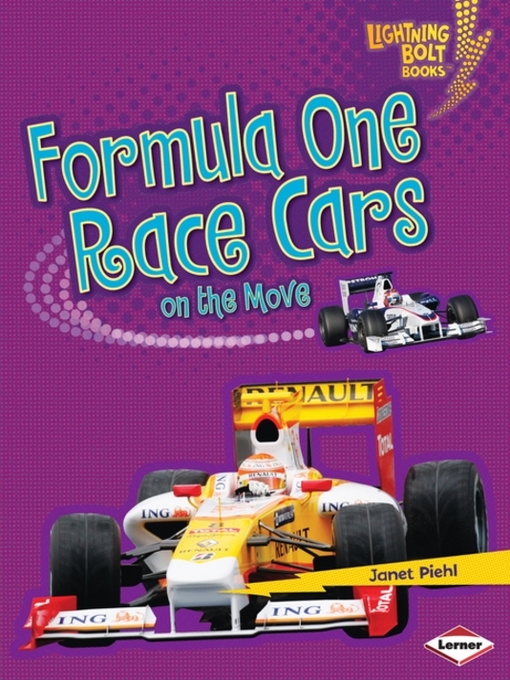Title details for Formula One Race Cars on the Move by Janet Piehl - Available